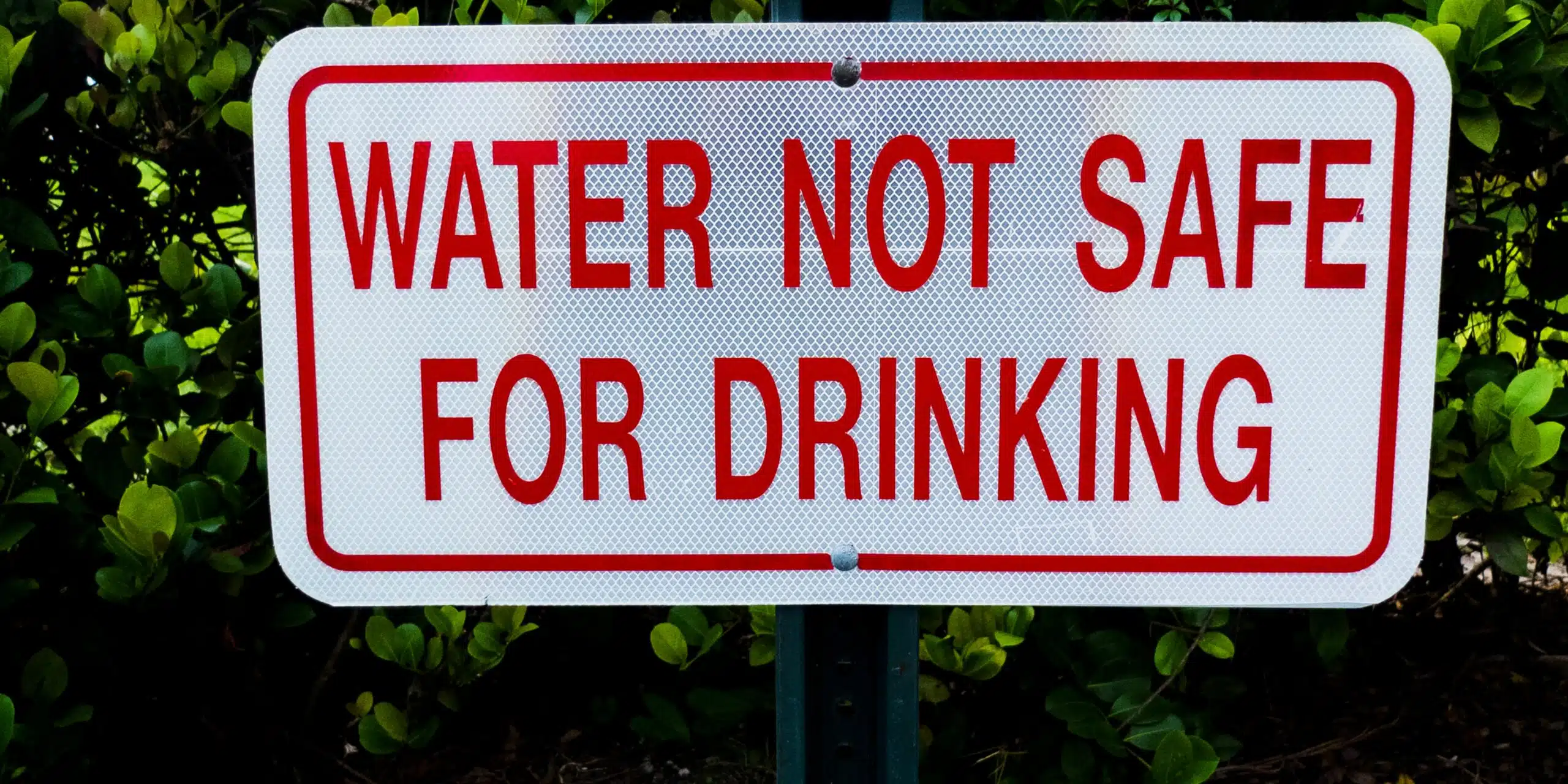 Water Not Safe For Drinking signage.